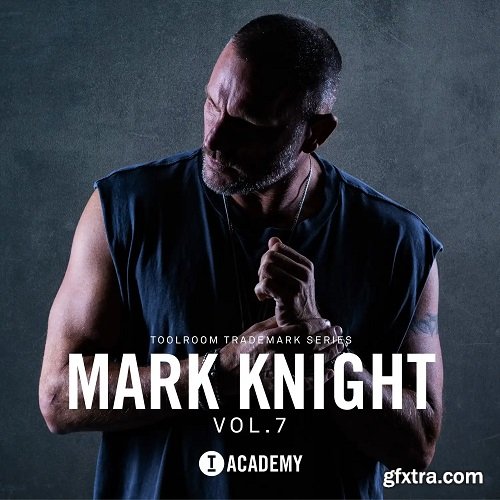 Toolroom Mark Knight Vol 7 Trademark Series