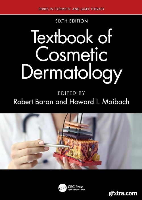 Textbook of Cosmetic Dermatology, 6th Edition