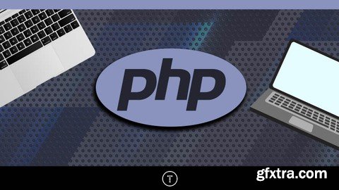 Udemy - PHP From Scratch 2024 | Beginner To Advanced