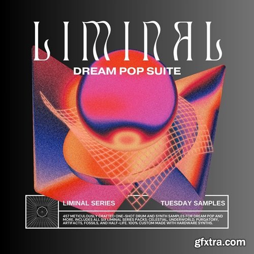 Tuesday Samples Liminal Binaural Dream Pop Production Suite