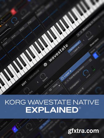 Groove3 KORG Wavestate Native Explained