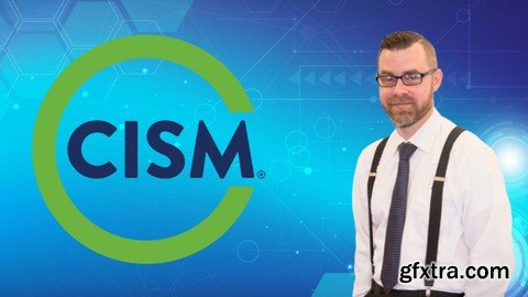 Udemy - Certified Information Security Manager: CISM Complete Course