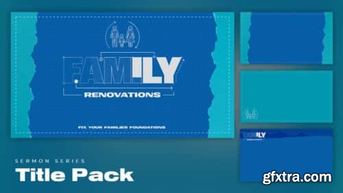 SermonBox - Family Renovations - Title Pack