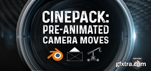 Cinepack: Pre-Animated Camera Moves v4 2.2.1 for Blender