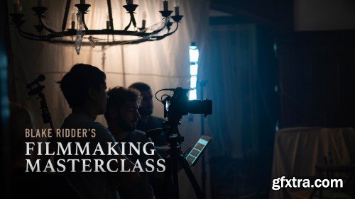 Blake Ridder – Filmmaking Masterclass