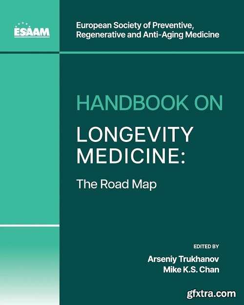 Handbook on Longevity Medicine: The Road Map