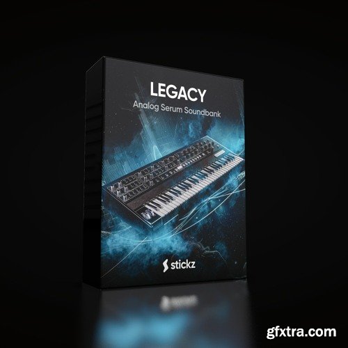 Stickz Legacy Serum Presets