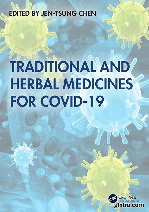 Traditional and Herbal Medicines for COVID-19