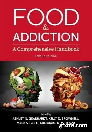 Food & Addiction: A Comprehensive Handbook, 2nd Edition