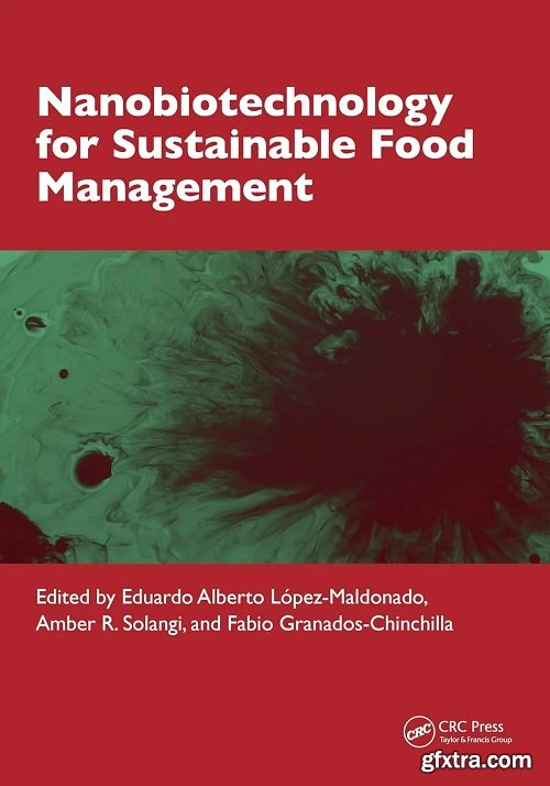 Nanobiotechnology for Sustainable Food Management