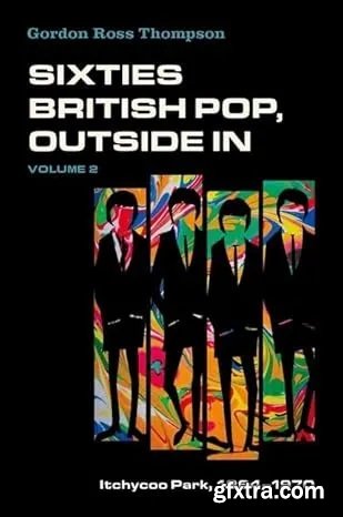 Sixties British Pop, Outside In: Volume 2: Itchycoo Park, 1964-1970