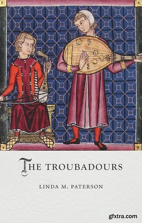 The Troubadours (Medieval Lives)