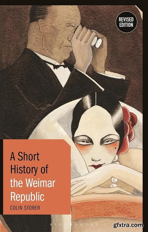 A Short History of the Weimar Republic: Revised Edition