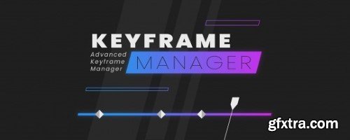 Aescripts Keyframe Manager V1.1.2