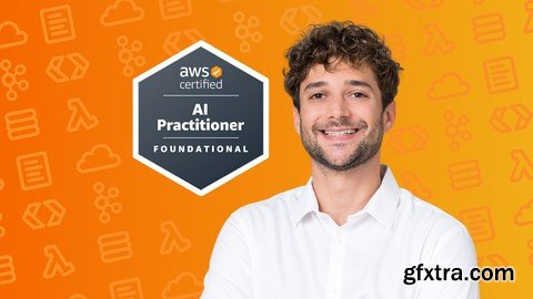 Udemy - [NEW] Ultimate AWS Certified AI Practitioner AIF-C01