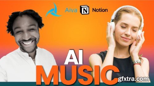 Create AI Music: AIVA & Notion for Beginners - Audacity Voice Over Tips Included