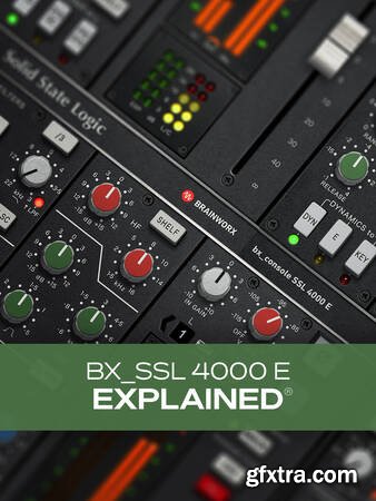 Groove3 bx_SSL 4000 E Explained