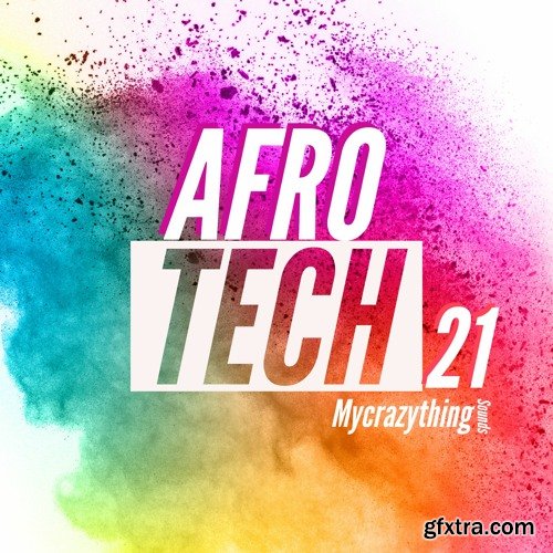 Mycrazything Records Afro Tech 21