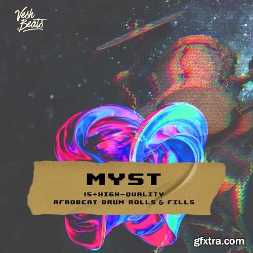 Vesh Beats MYST - Afrobeats Drum Rolls