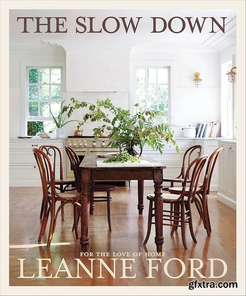 The Slow Down: For the Love of Home