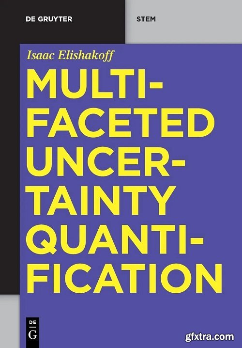 Multifaceted Uncertainty Quantification