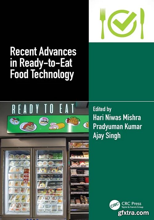 Recent Advances in Ready-to-Eat Food Technology