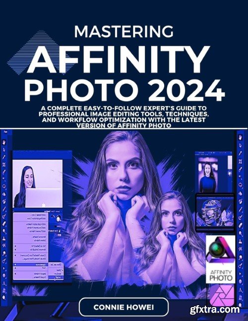 Mastering Affinity Photo Editor