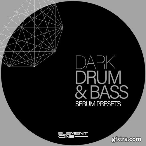 Element One Dark Drum and Bass: Serum Presets