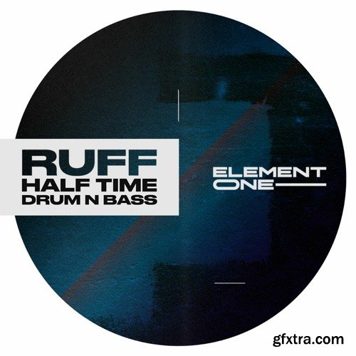 Element One Ruff Halftime DnB