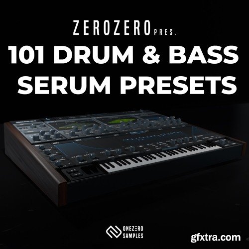 OneZero Samples ZeroZero 101 Drum & Bass Serum Presets