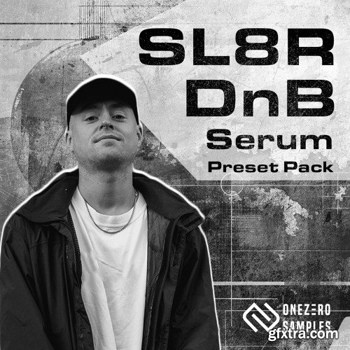 OneZero Samples OZ010 Sl8r DnB Serum Preset Pack