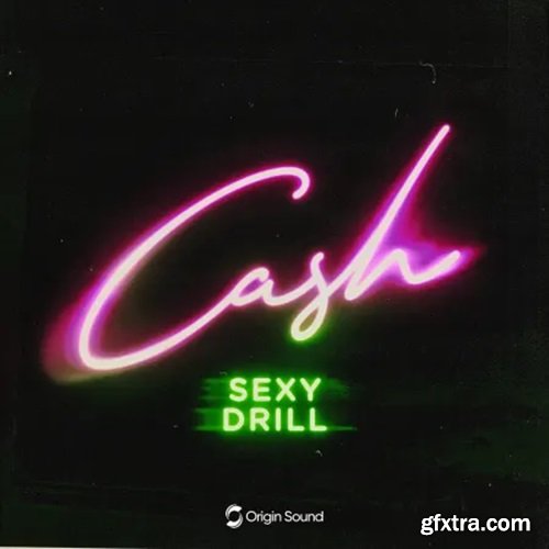 Origin Sound CASH - Sexy Drill