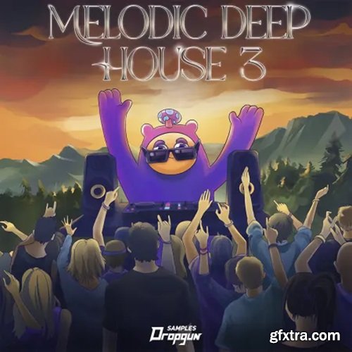 Dropgun Samples Melodic Deep House 3