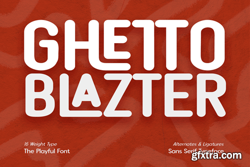 Ghetto Blazter - Rounded Sans CQZVUNT