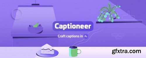 Aescripts Captioneer v1.2.25.3