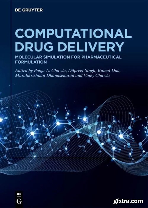 Computational Drug Delivery: Molecular Simulation for Pharmaceutical Formulation, volume 2