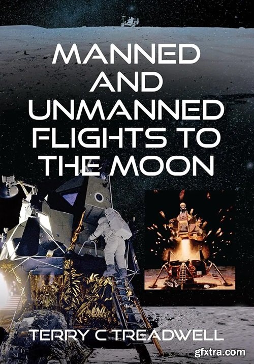 Manned and Unmanned Flights to the Moon