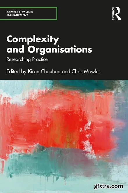 Complexity and Organisations: Researching Practice