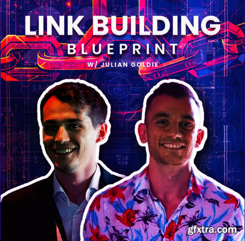 Julian Goldie – Link Building Blueprint