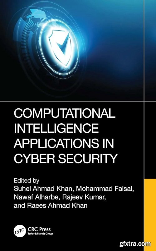 Computational Intelligence Applications in Cyber Security