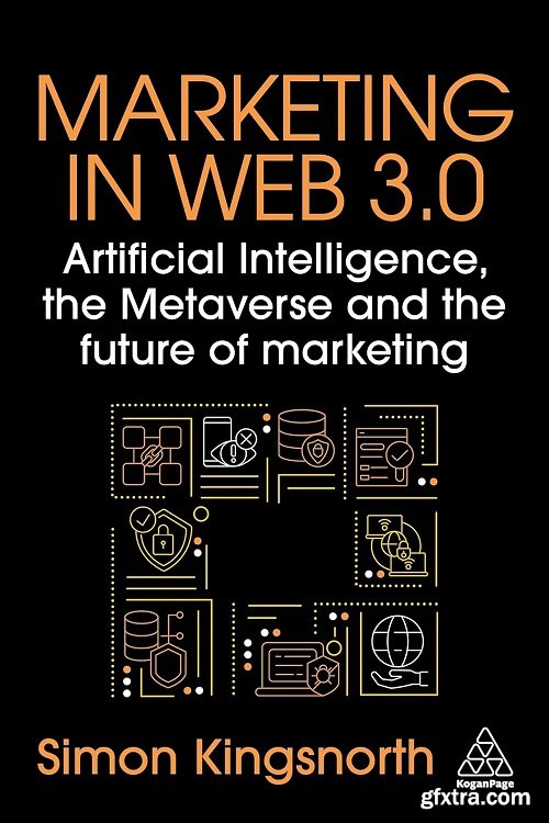 Marketing in Web 3.0: Artificial Intelligence, the Metaverse and the Future of Marketing