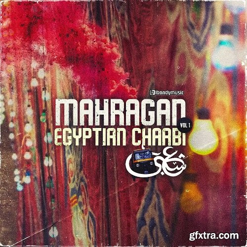 LBandyMusic Mahragan Vol 01: Egyptian Chaabi