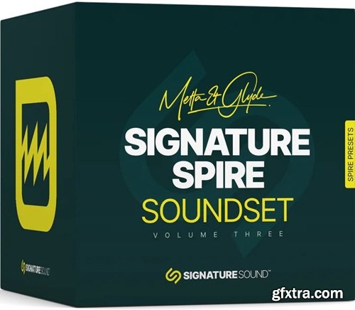 Signature Sound Metta & Glyde Signature Spire [Soundset] Volume Three SPF2 SBF