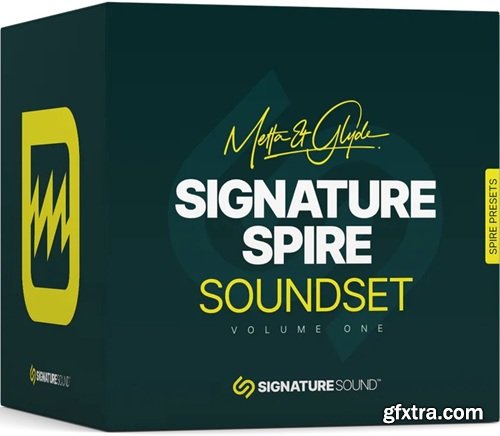 Signature Sound Metta & Glyde Signature Spire [Soundset] Volume One SPF2 SBF