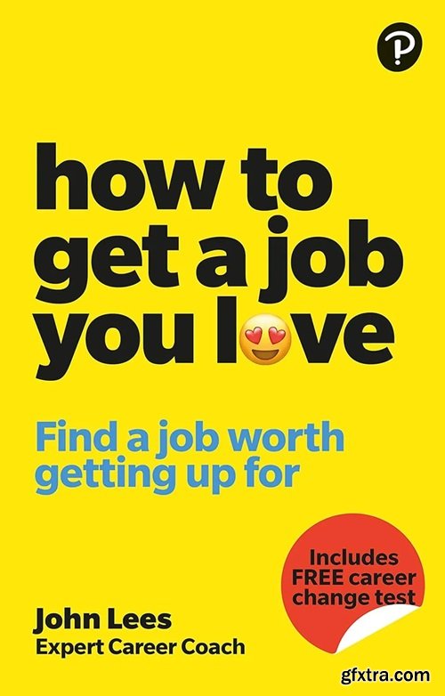 Lees: How To Get A Job You Love