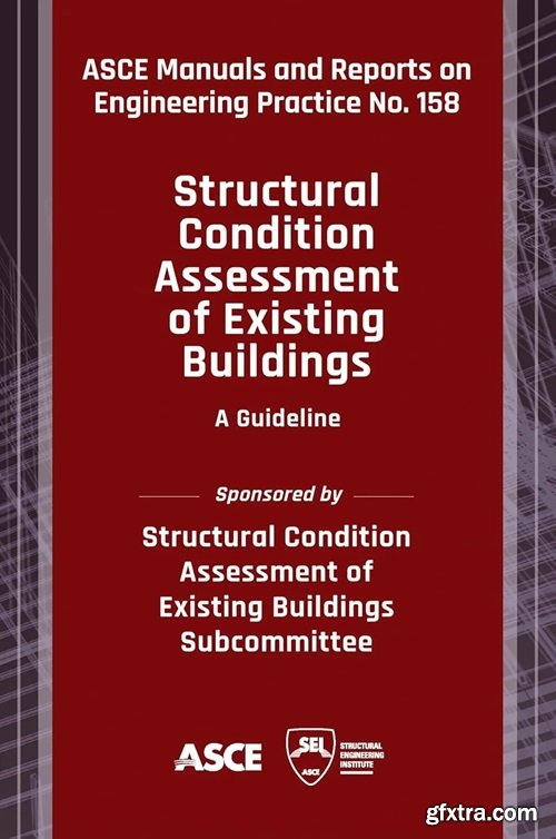 Structural Condition Assessment of Existing Buildings: A Guideline