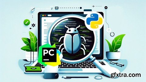 Udemy - PyCharm IDE Mastery: Advanced Debugging &amp; Python Development