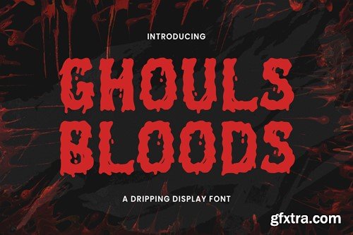 Ghouls Bloods - Dripping Font GHBRPFM