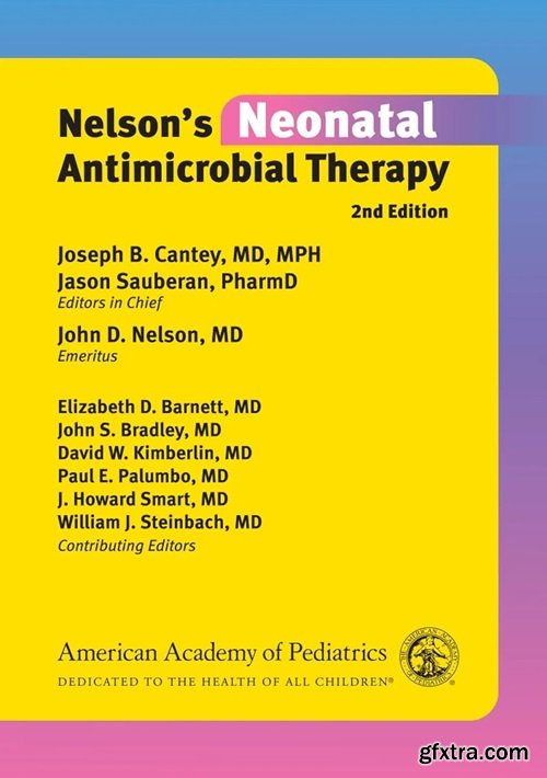 Nelson’s Neonatal Antimicrobial Therapy, 2nd Edition