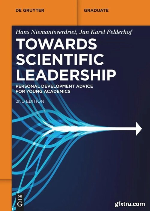 Towards Scientific Leadership: Personal Development Advice for Young Academics